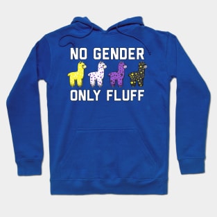 No Gender Only Fluff Hoodie